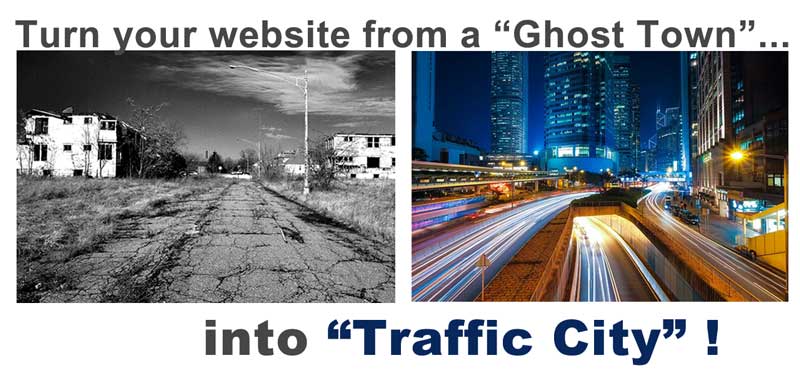 Turn Your Ghost-Town Websites into Traffic Cities