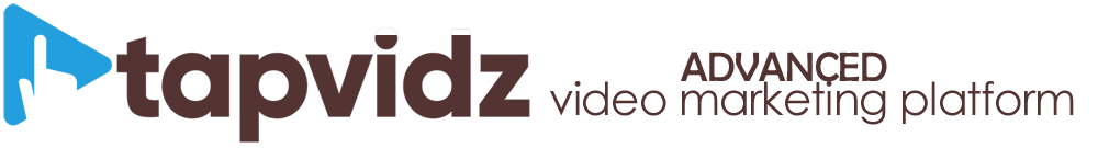 TapVIDz Advanced Video Marketing Platform